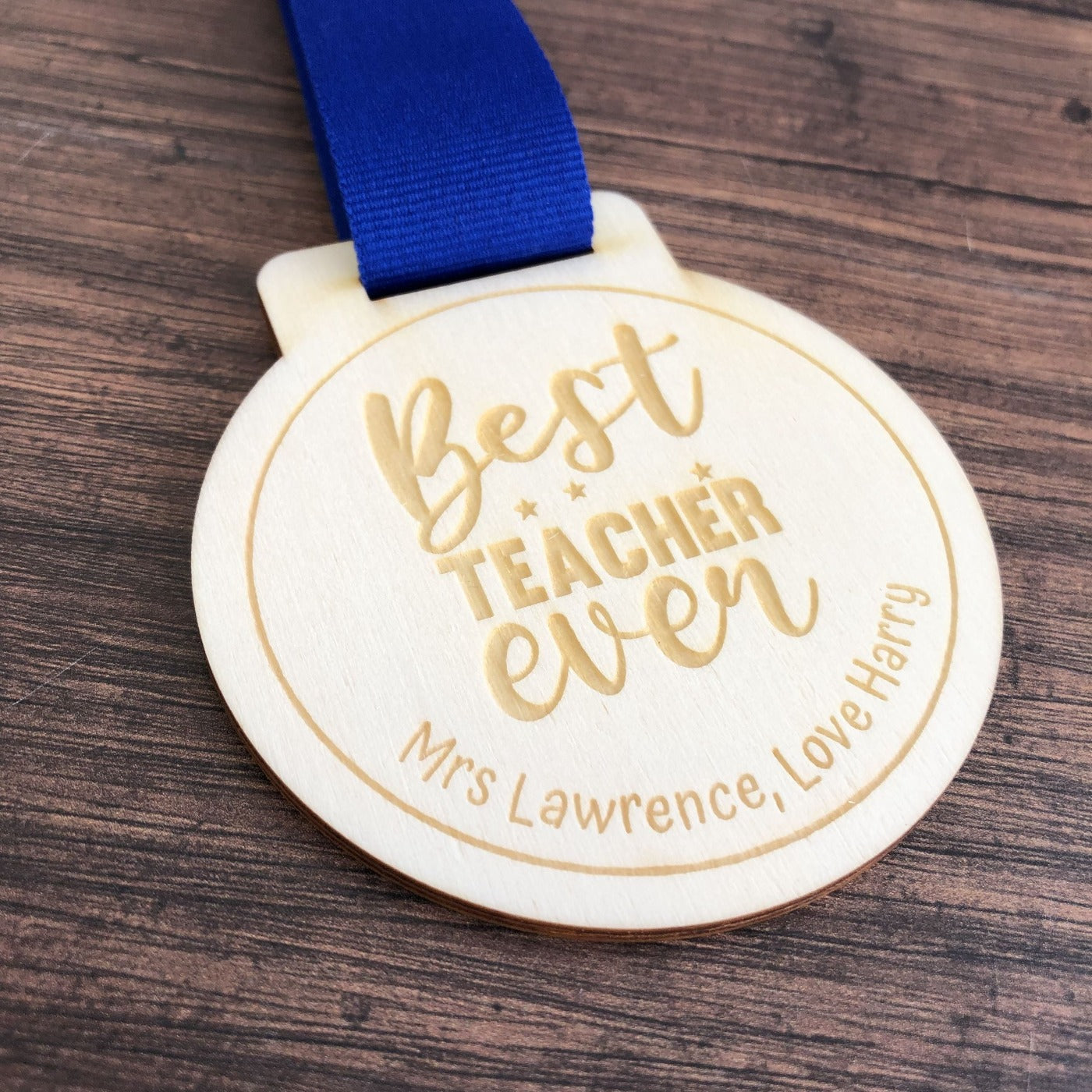 Personalised Best Teacher Ever Wooden Medal